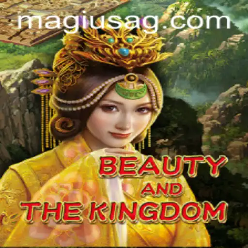 Exploring BeautyAndTheKingdom: A Blend of Strategy and Fantasy