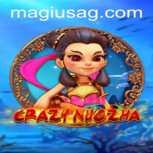Exploring the World of CrazyNuoZha: A Fascinating Gaming Experience