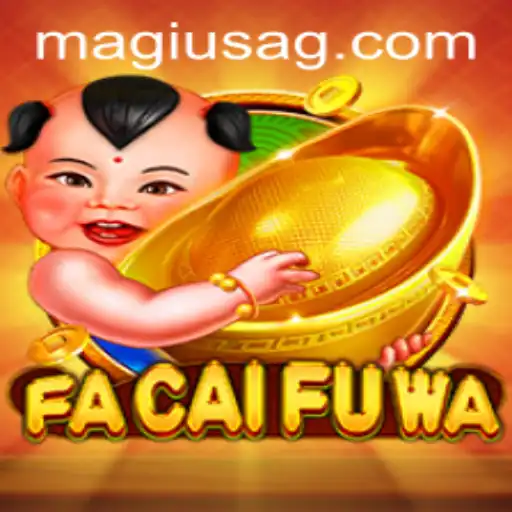 Explore FaCaiFuWa: A Thrilling Journey in Online Gaming